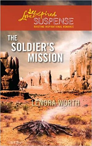 The Soldier's Mission by Lenora Worth