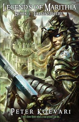 Legends of Marithia: Book 3 - Talonsphere by 