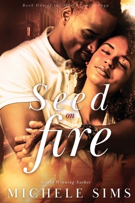 Seed on Fire by Michele Sims