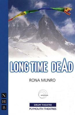 Long Time Dead by Rona Munro