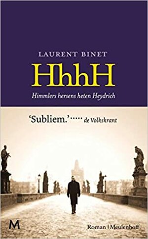 HhhH: Himmlers hersens heten Heydrich by Laurent Binet