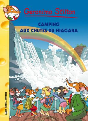 Camping Aux Chutes Du Niagara N� 52 by Geronimo Stilton