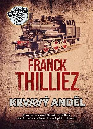 Krvavý anděl by Franck Thilliez