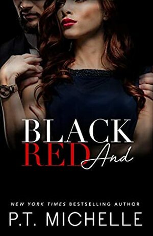 Black and Red: A Billionaire SEAL Story, Book 10 by P.T. Michelle