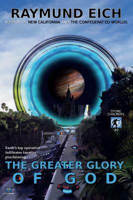 The Greater Glory of God by Raymund Eich