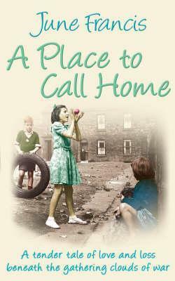 A Place to Call Home by June Francis