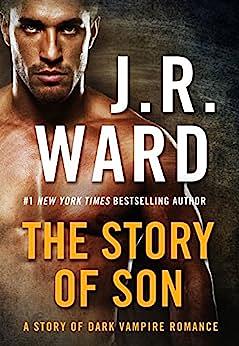 The Story of Son by J.R. Ward