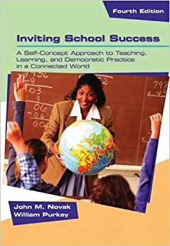 Inviting School Success by William W. Purkey