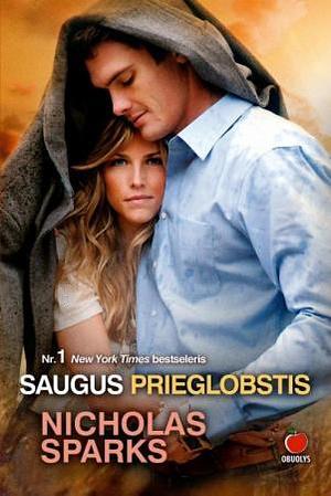 Saugus prieglobstis by Nicholas Sparks