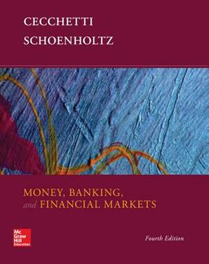 Loose Leaf Money, Banking, and Financial Markets with Connect Access Card by Kermit L. Schoenholtz, Stephen G. Cecchetti