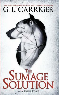 The Sumage Solution by Gail Carriger, G.L. Carriger