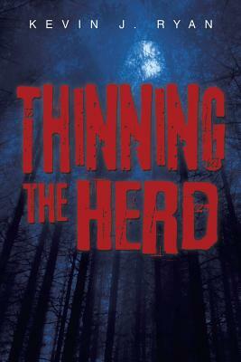Thinning the Herd by Kevin J. Ryan