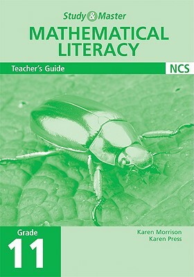 Study and Master Mathematical Literacy Grade 11 Teacher's Guide by Karen Morrison, Karen Press