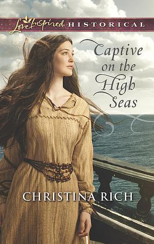 Captive of the High Seas by Christina Rich