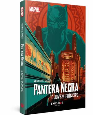 Pantera Negra: O jovem princípe by Ronald L. Smith