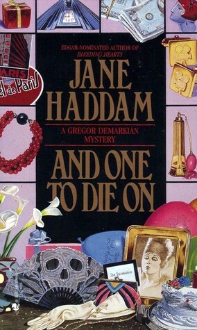 And One to Die On by Jane Haddam