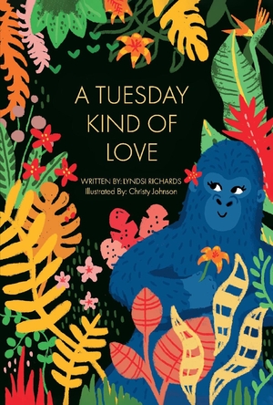 A Tuesday Kind Of Love by Christy Johnson, Lyndsi Richards