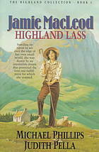 Jamie MacLeod: Highland Lass by Michael R. Phillips, Judith Pella
