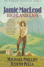 Jamie MacLeod: Highland Lass by Judith Pella, Michael R. Phillips