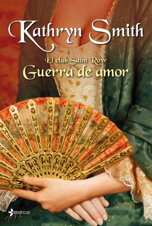 Guerra de amor by Kathryn Smith