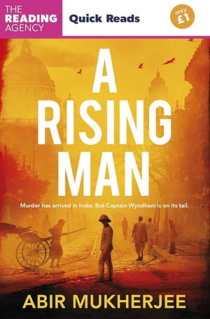 A Rising Man: Quick Reads 2025 by Abir Mukherjee