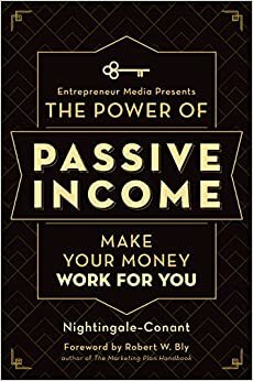 The Power of Passive Income by Nightingale-Conant