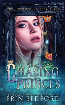 Chasing Princes by Erin Bedford