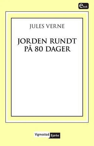 Jorden rundt på 80 dager by Jules Verne