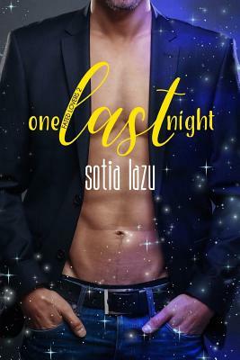 One Last Night: A Love or Magic novella by Sotia Lazu