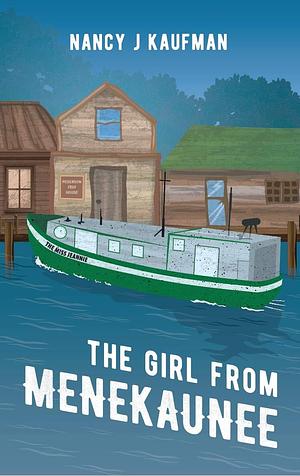 The Girl from Menekaunee by Davor Dramikanin, Nancy Kaufman