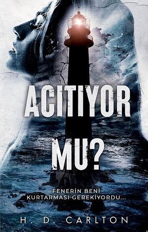 Acitiyor Mu by H.D. Carlton