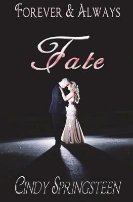 Fate by Wicked Muse, Cindy Springsteen
