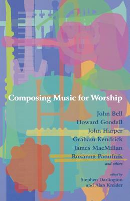 Composing Music for Worship by John Bell