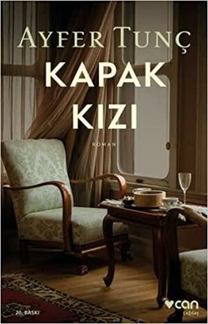 Kapak Kızı (Kapak Kızı #1) by Ayfer Tunç