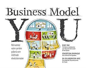 BUSINESS MODEL YOU by Yves Pigneur, Tim Clark, Tim Clark, Alexander Osterwalder