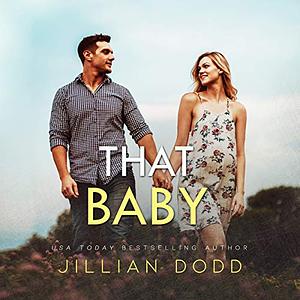 That Baby by Jillian Dodd