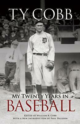 My Twenty Years in Baseball by Ty Cobb