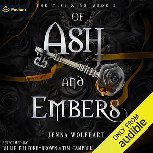 Of Ash and Embers by Jenna Wolfhart