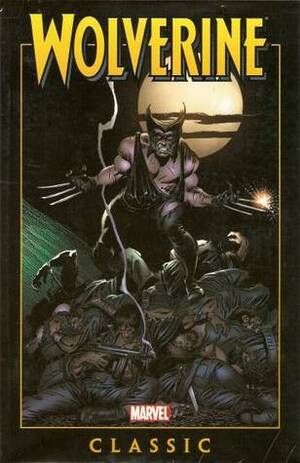 Wolverine Classic, Vol. 1 by John Buscema, Chris Claremont