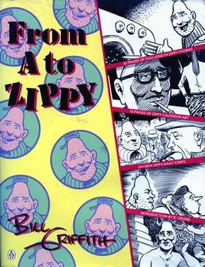 From A to Zippy: Getting There is All the Fun by Bill Griffith