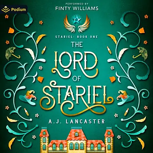 The Lord of Stariel by A.J. Lancaster