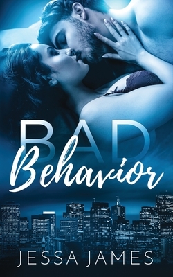 Bad Behavior by Jessa James
