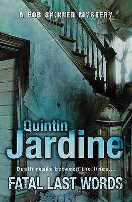 Fatal Last Words by Quintin Jardine