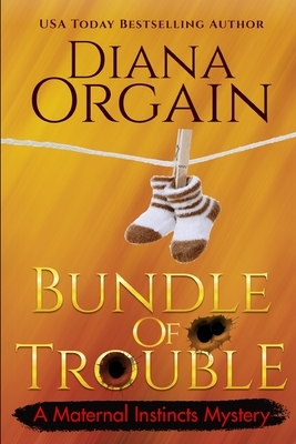 Bundle of Trouble by Diana Orgain