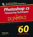 Photoshop CS Timesaving Techniques For Dummies by Phyllis Davis