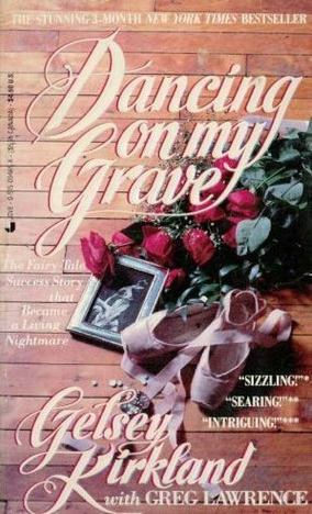 Dancing on My Grave by Greg Lawrence, Gelsey Kirkland