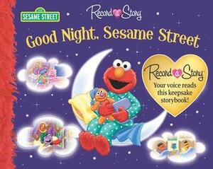 Good Night, Sesame Street: Record a Story by Tom Brannan, Publications International Ltd