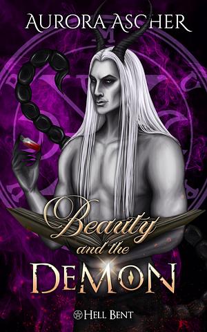 Beauty and the Demon: A Paranormal Demon Romance by Aurora Ascher, Aurora Ascher