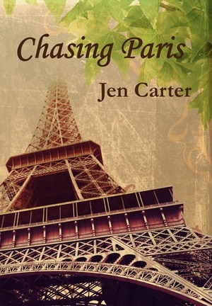 Chasing Paris by Jen Carter