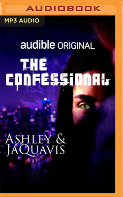 The Confessional by Ashley &. Jaquavis